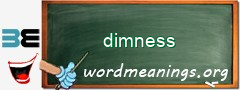 WordMeaning blackboard for dimness